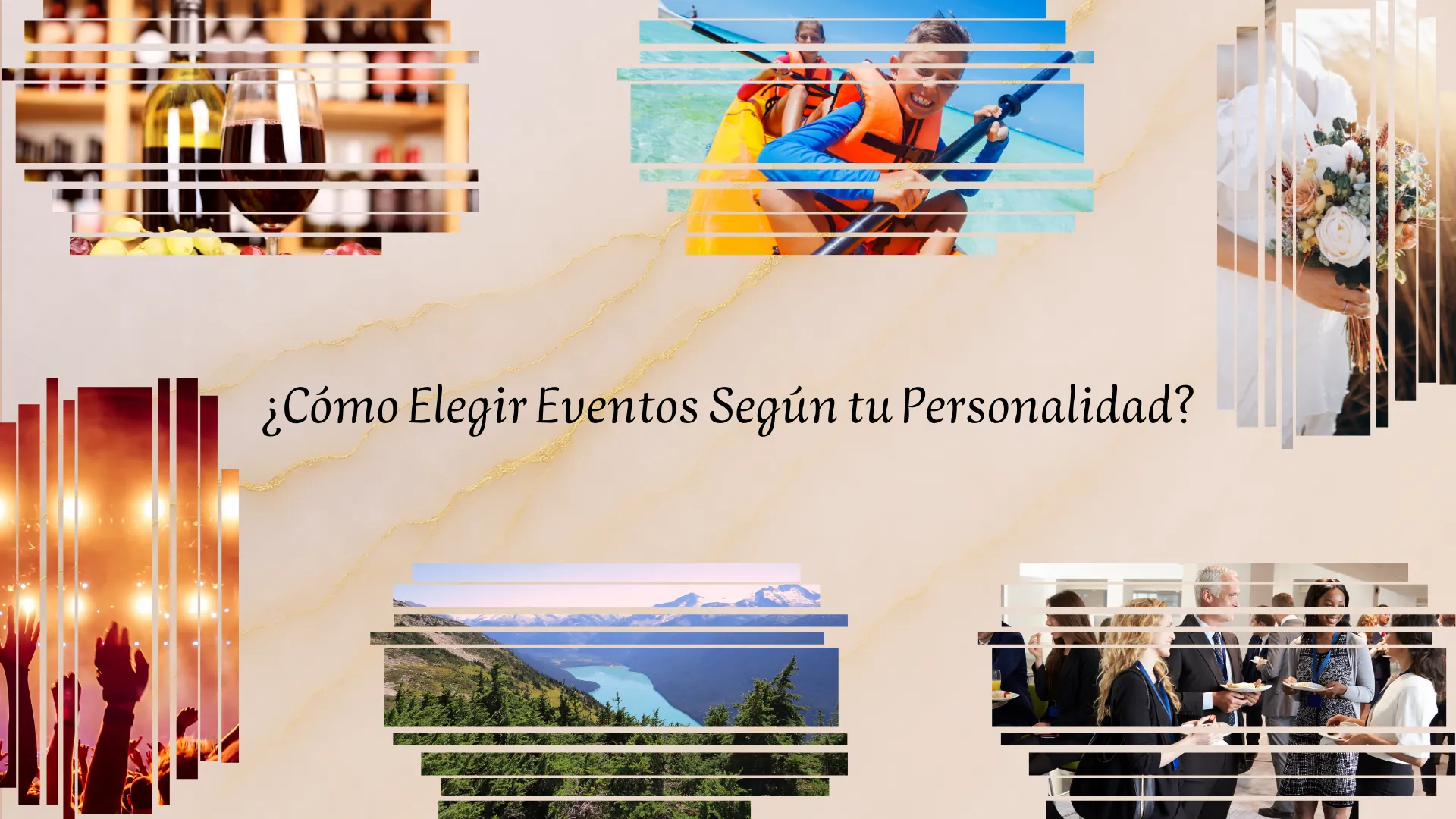 Cómo Elegir Eventos Según tu Personalidad: Encuentra el Evento Perfecto para ti