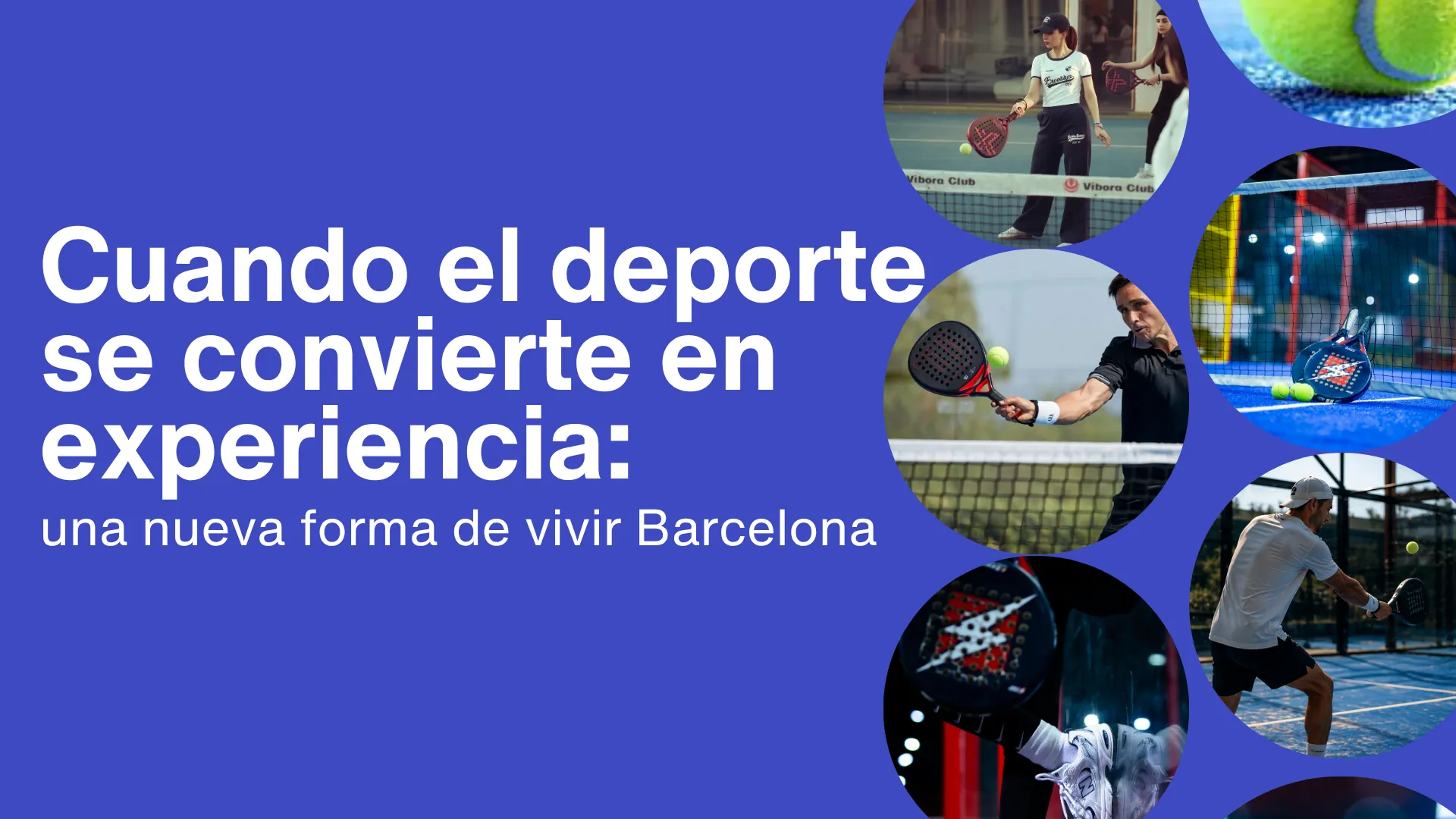 Cuando el deporte se convierte en experiencia: una nueva forma de vivir Barcelona